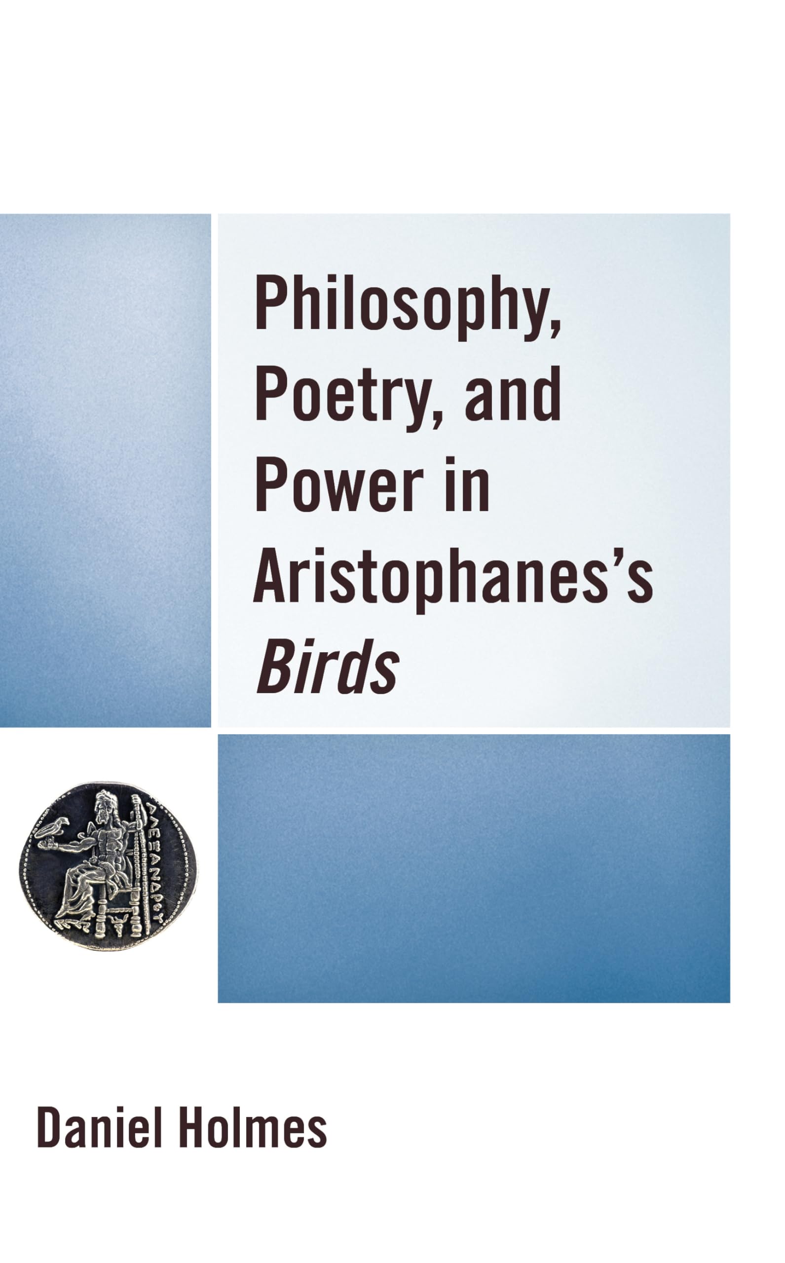 Aristophanes's Birds: Philosophy, Poetry & Power in Ancient Greek Comedy - Perfect for Literature Studies & Theater Performances