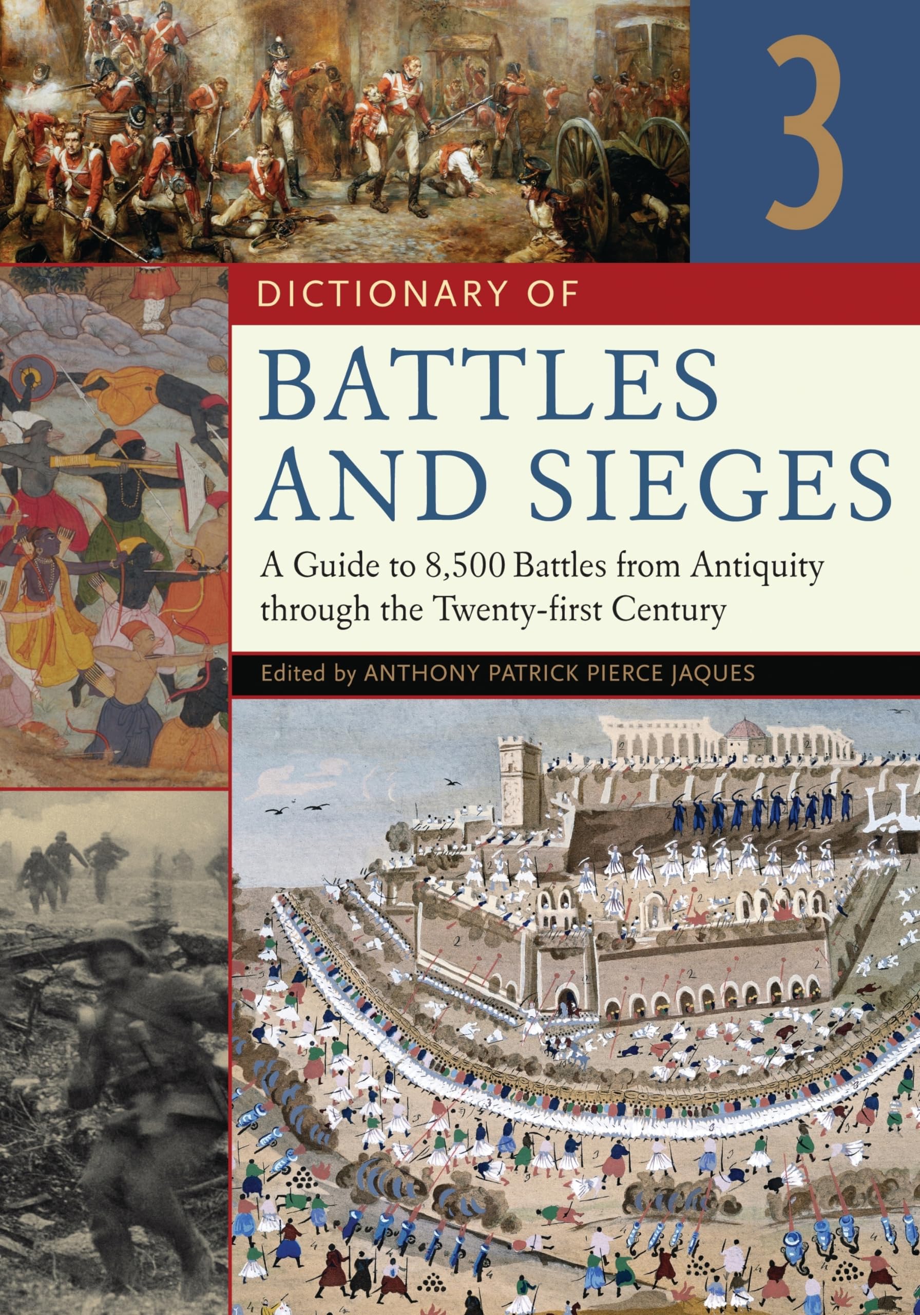 Dictionary of Battles and Sieges: Complete 3-Volume Guide to 8,500 Historical Battles from Antiquity to 21st Century | Military History Reference for Students, Researchers & History Enthusiasts