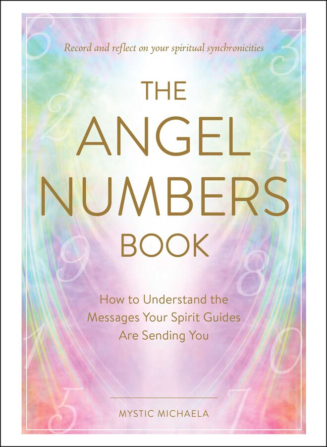 Angel Numbers Book: Discover the Meaning & Significance of Repeating Numbers - Perfect for Spiritual Growth & Numerology Enthusiasts