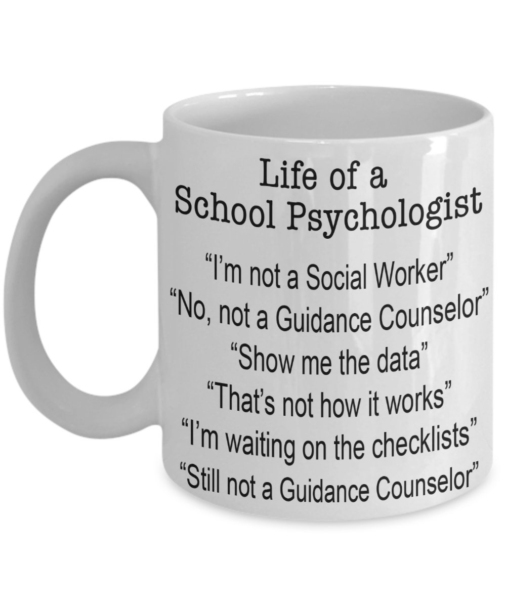Funny School Psychologist Coffee Mug - Gift for Educators & Counselors - Perfect for Office, Therapy Sessions & Teacher Appreciation