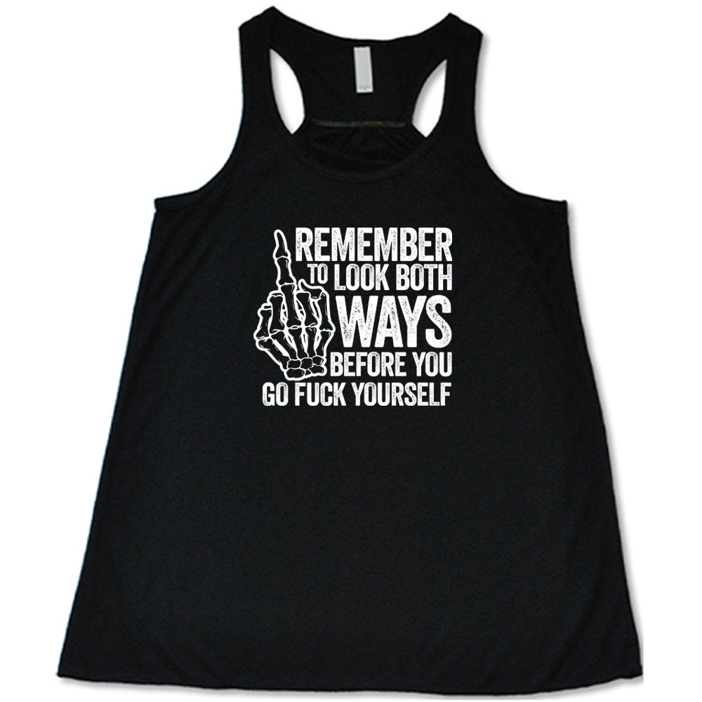 Remember To Look Both Ways Shirt - Funny Safety Awareness Graphic Tee for Men & Women - Perfect for Road Trips, Commuting, and Pedestrian Safety Events