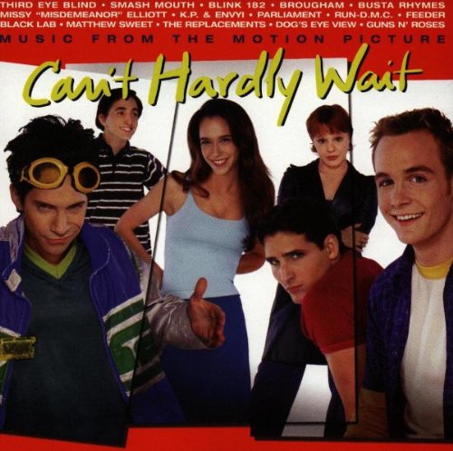 Can't Hardly Wait: Original Motion Picture Soundtrack (OST) - 90s Teen Comedy Film Music - Perfect for Parties, Road Trips & Nostalgic Throwback Moments