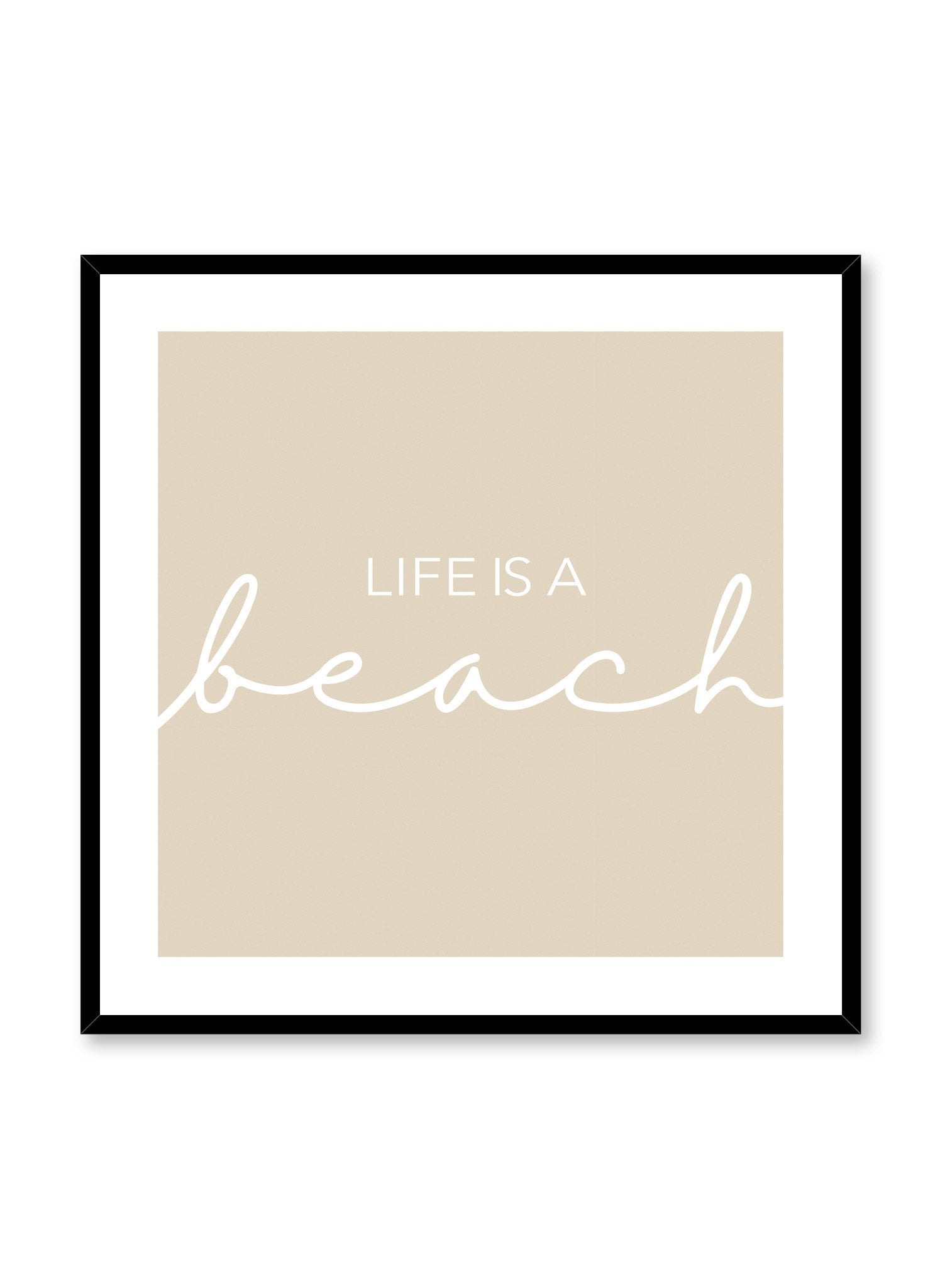 Life is a Sandy Beach - Inspirational Coastal Wall Art Poster for Home, Office & Beach House Decor