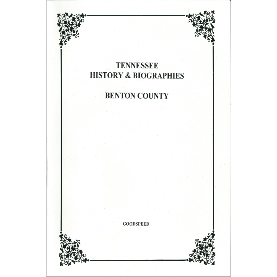 Benton County Tennessee History & Biographies Book - Explore Local Heritage, Genealogy Research & Historical Records for Ancestry Enthusiasts