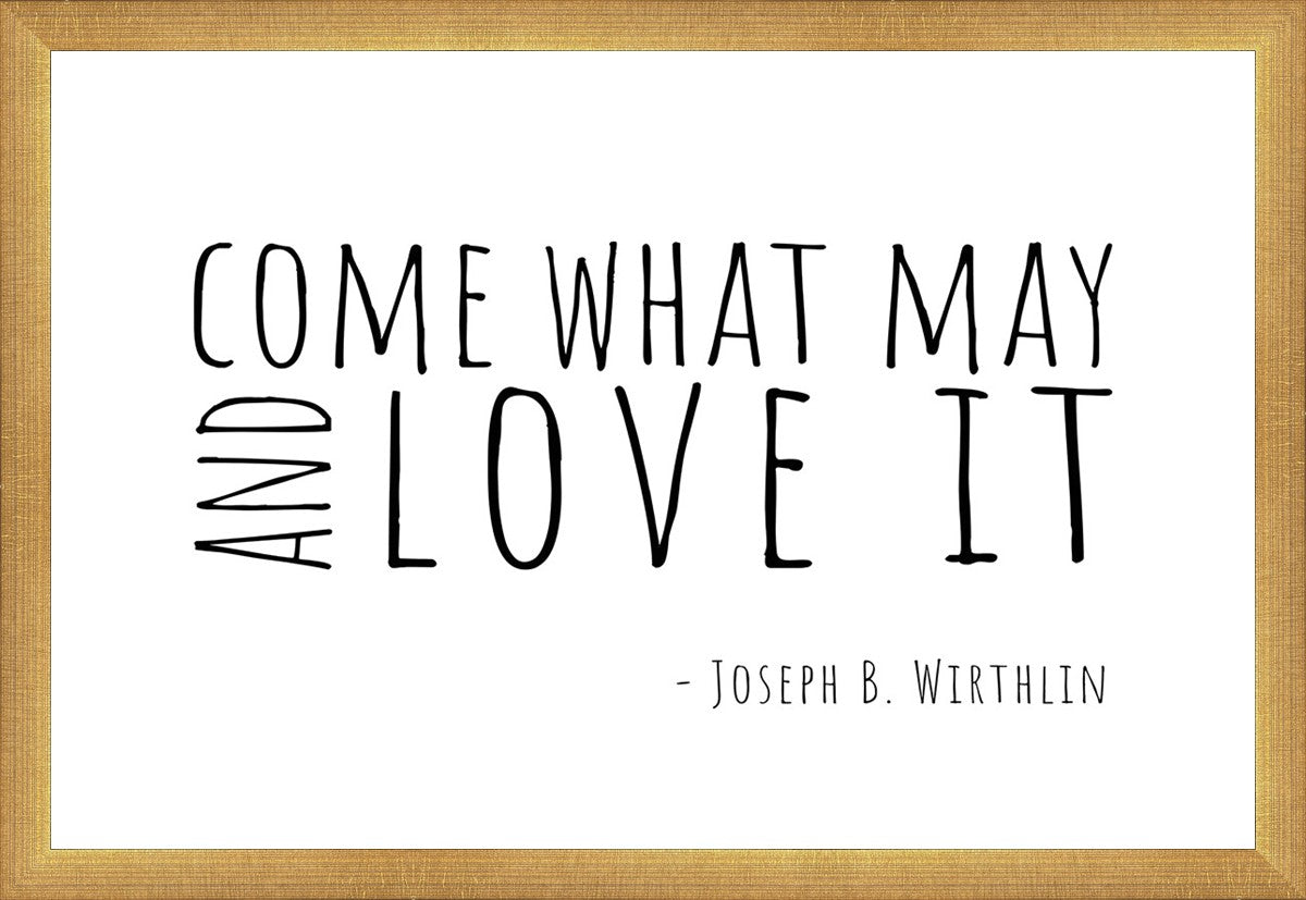 Come What May By Paige Tilly - Inspirational Wall Art Decor for Home, Office & Gift Giving | Motivational Quote Print for Living Room, Bedroom & Workspace