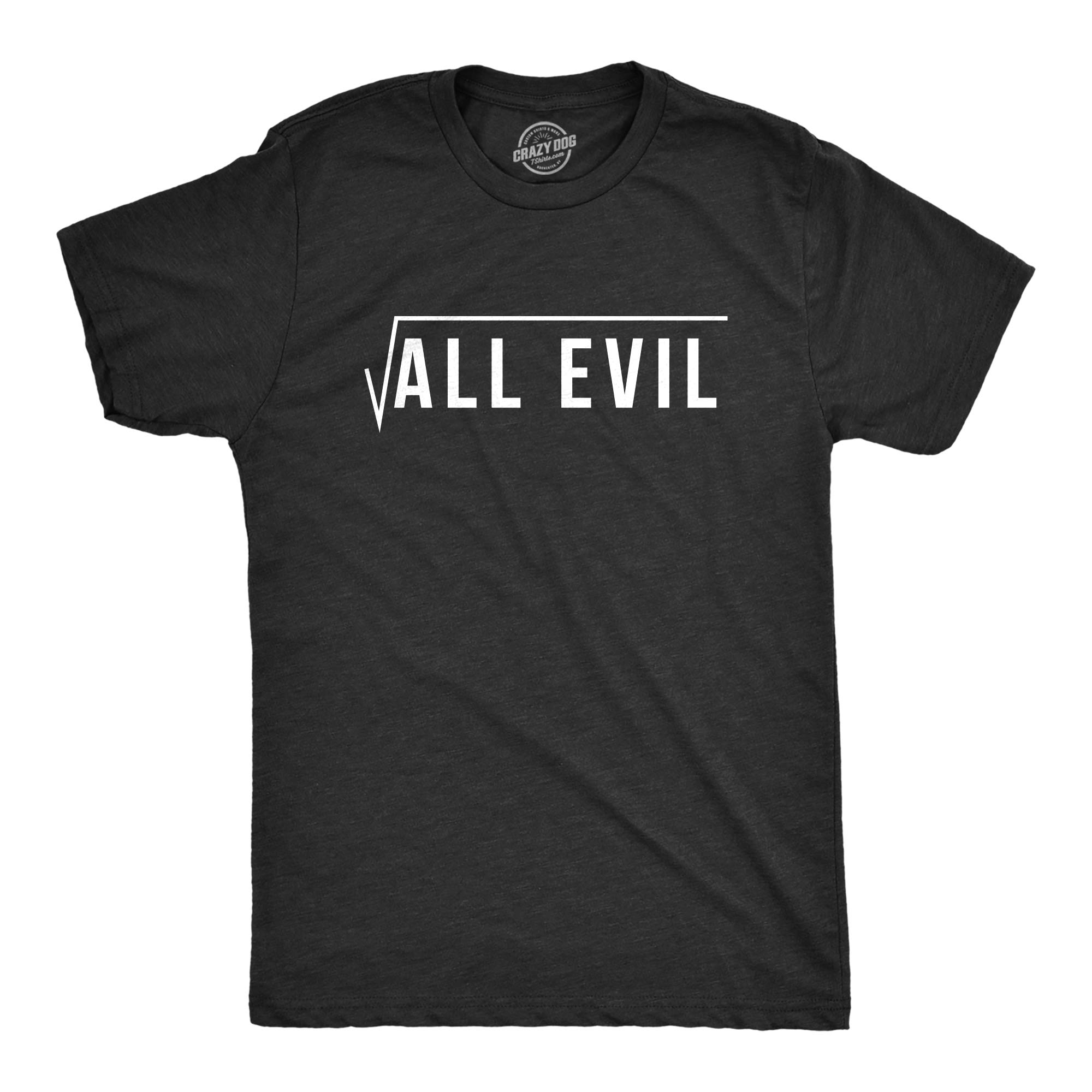 Funny Math Problem T-Shirt for Men - Crazy Dog Root of All Evil Graphic Tee | Nerdy Student Humor, Casual Wear & Gift Idea