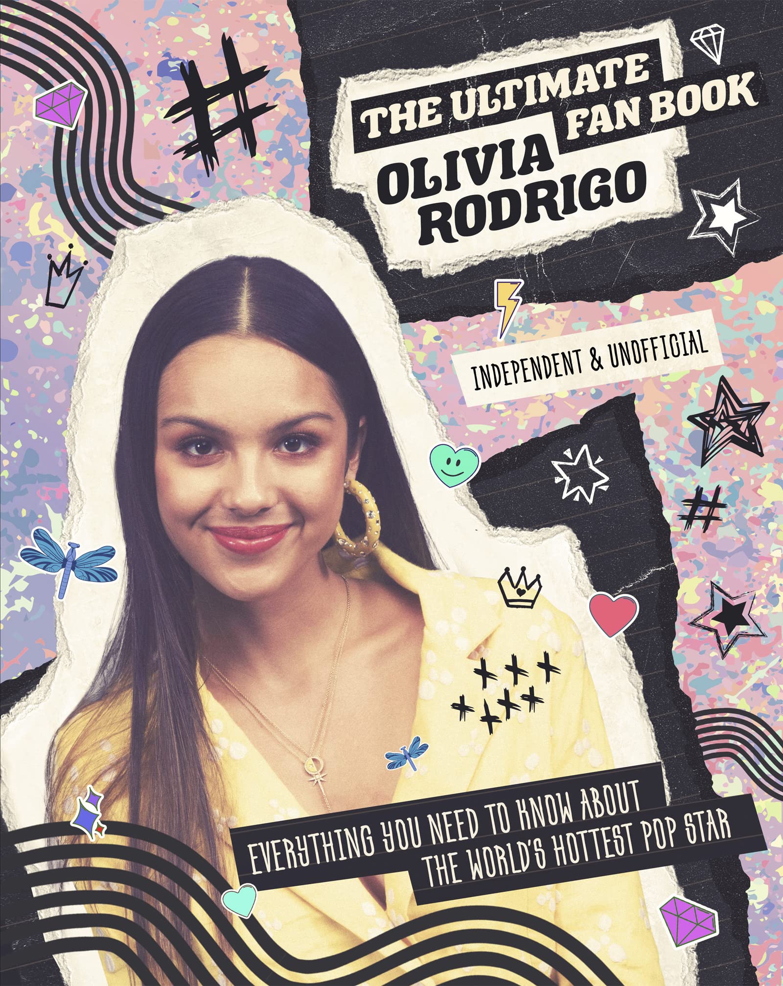 Olivia Rodrigo - The Ultimate Fan Book: Exclusive Photos, Lyrics & Behind-the-Scenes Stories | Perfect Gift for Music Lovers & Concert Goers