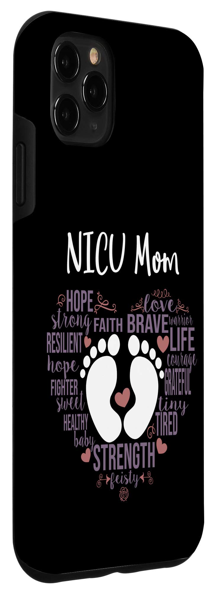 iPhone 11 Pro Max Case - 'NICU Mom' Preemie & NICU Awareness Month Design for Mothers - Perfect Gift for NICU Parents & Preemie Support