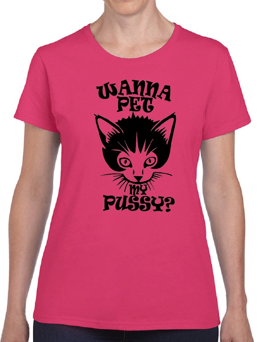 STUFF WITH ATTITUDE 'Wanna PET My Pussy?' Funny Pink Ladies T-Shirt for Women - Perfect for Cat Lovers, Bachelorette Parties & Girls Night Out