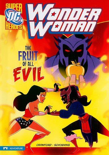 Fruit of All Evil - DC Super Heroes Wonder Woman Graphic Novel | Superhero Comic Book for Fans & Collectors | Perfect for Gifts, Reading & DC Universe Enthusiasts