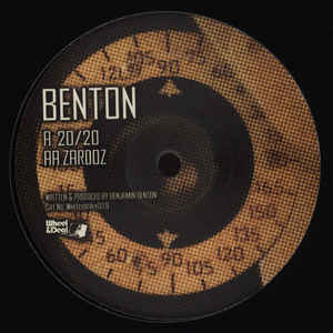 Benton 20/20 Zardoz Vinyl Record - Wheel & Deal Records WHEELYDEALY019 | Limited Edition Electronic Music for DJs & Collectors