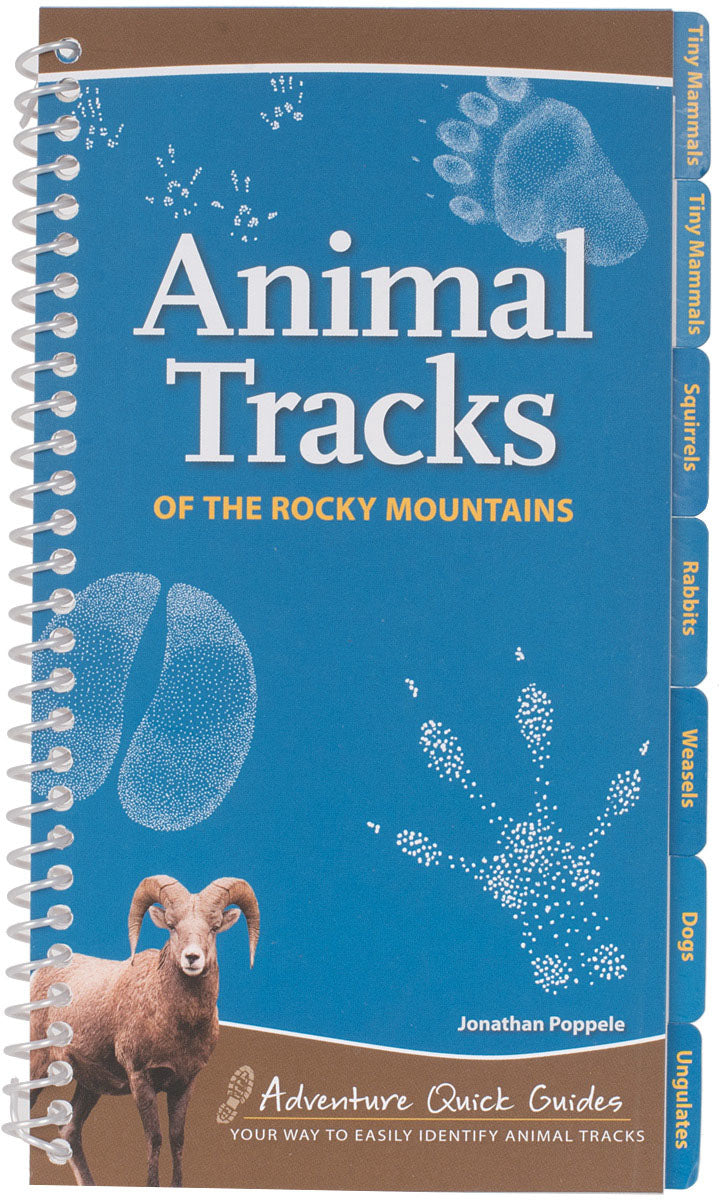 Animal Tracks of the Rocky Mountains Field Guide by Jonathan Poppele - Wildlife Tracking Book for Hikers, Campers & Nature Enthusiasts
