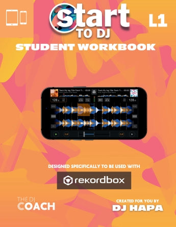 Hapaworld Start To DJ Workbook Level 1 for Rekordbox Mobile - Learn DJing Basics & Master Rekordbox Software for Beginners | Perfect for Home Practice & Club Performances
