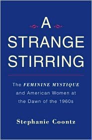 A Strange Stirring: The Feminine Mystique and American Women at Midcentury - Basic Books | Feminist Literature & Women's History Studies