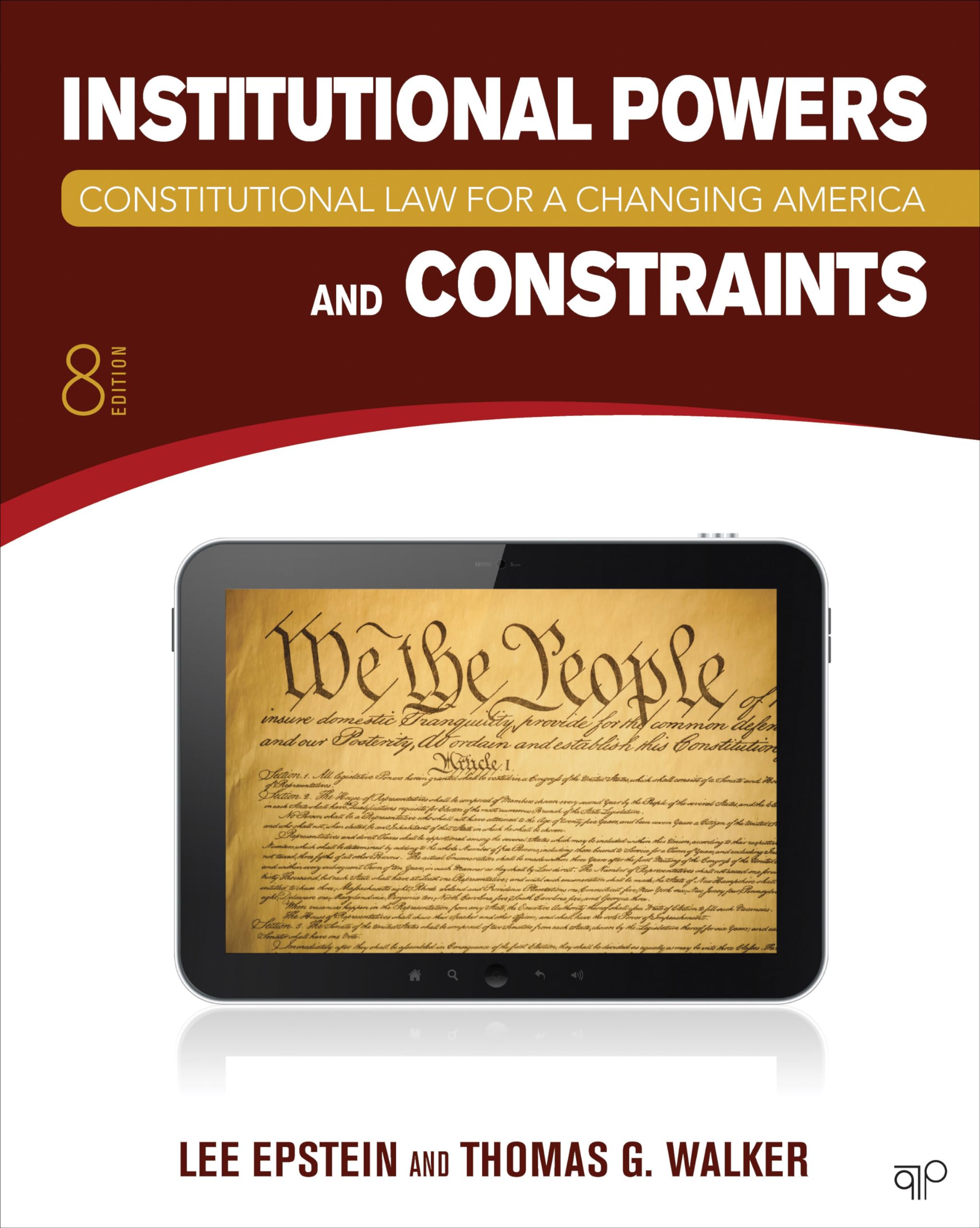 Constitutional Law for a Changing America: Institutional Powers and Constraints, 8th Edition - Essential Textbook for Political Science Students & Legal Professionals | Perfect for Law School Classes & Constitutional Research