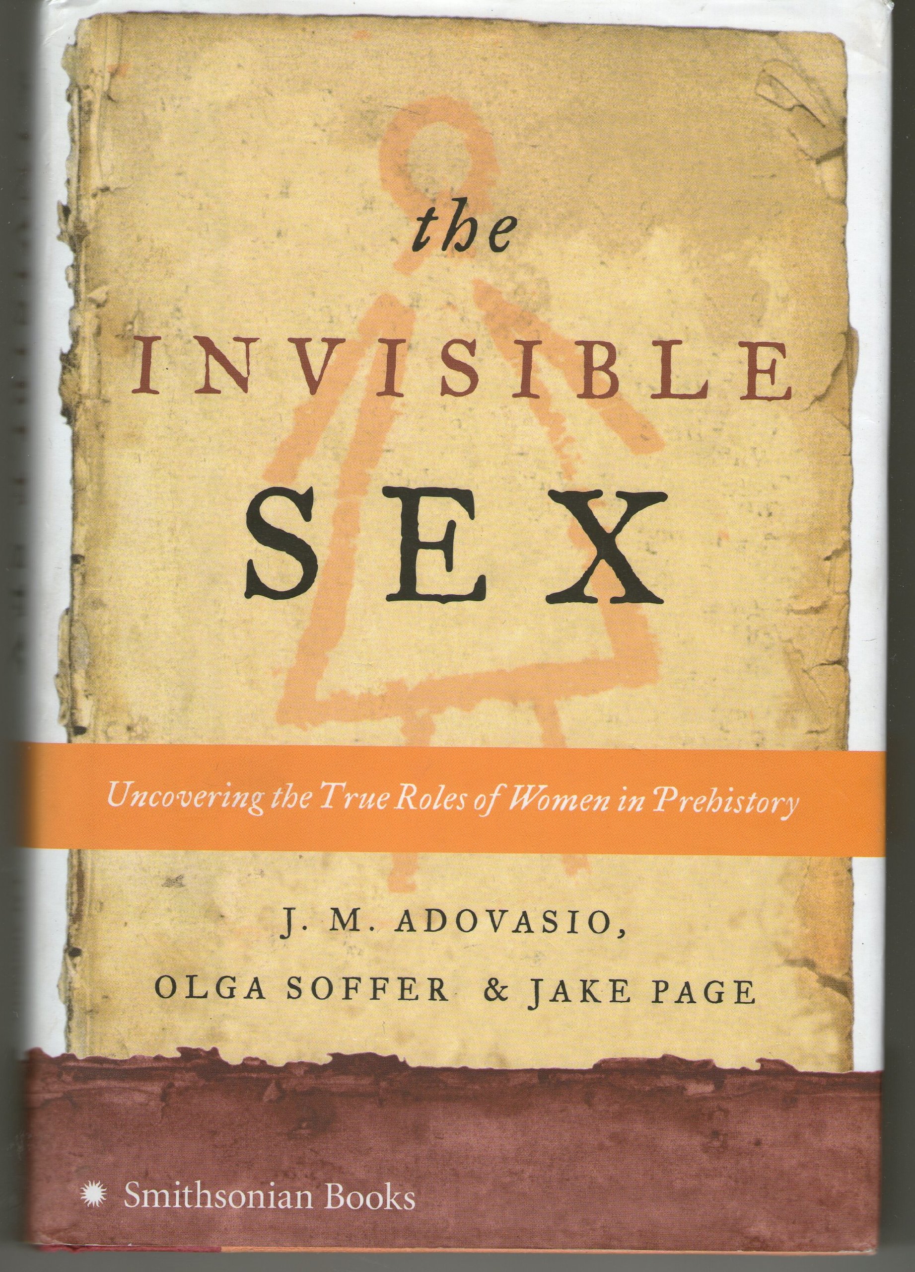 The Invisible Sex: Uncovering Women's True Roles in Prehistory | Historical Research & Feminist Studies | Perfect for Anthropology Students & Gender Studies Scholars