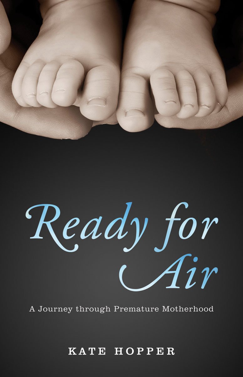 Ready for Air: A Journey Through Premature Motherhood - Inspiring Memoir for NICU Parents, Preemie Moms & Families | Perfect for Book Clubs, Support Groups & Parenting Resources