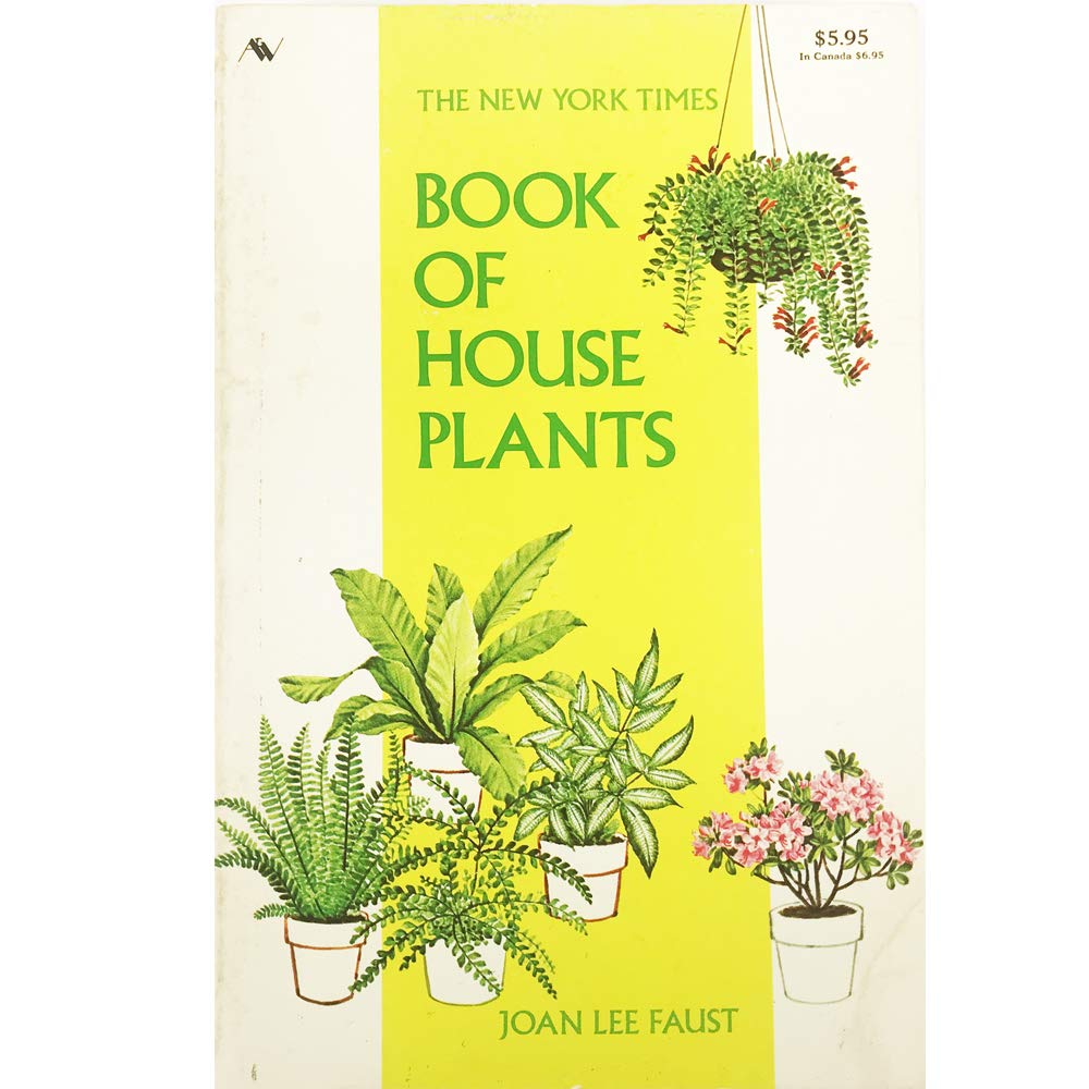 The New York Times Book of House Plants: Best Indoor Plants for Home & Office Decor - Perfect for Living Rooms, Bedrooms, and Workspaces