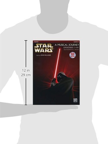 Star Wars Movie Themes Clarinet Sheet Music Book with Online Audio (Episodes I-VI) - Perfect for Solo Performances, Practice & Star Wars Fans