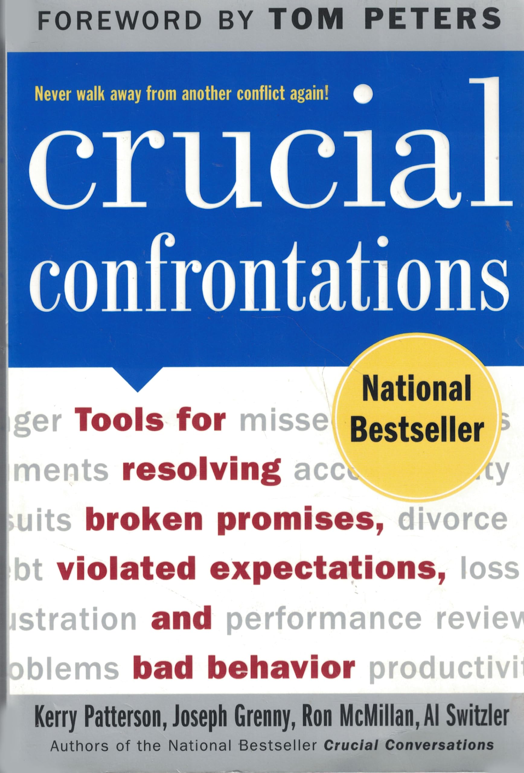 Crucial Confrontations Book: Effective Tools for Resolving Broken Promises, Managing Expectations & Correcting Bad Behavior - Conflict Resolution Guide for Workplace & Relationships