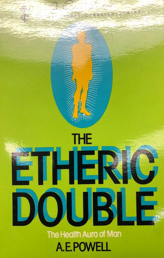 The Etheric Double: The Health Aura of Man - Esoteric Book on Human Energy Fields & Spiritual Wellbeing | Perfect for Meditation, Energy Healing & Metaphysical Studies