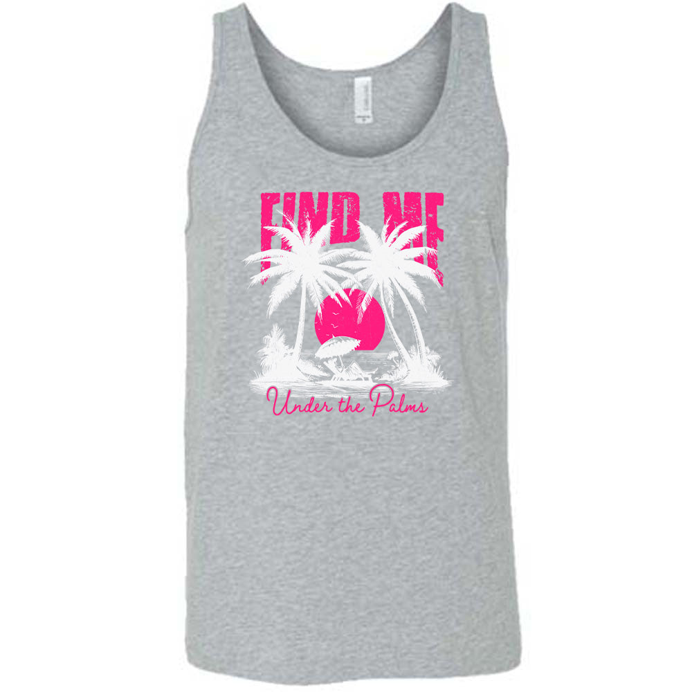 Find Me Under The Palms Unisex T-Shirt - Comfortable Casual Beachwear for Vacation, Summer Outfits & Tropical Getaways