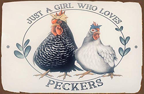 Funny Metal Sign - Just A Girl Who Loves Peckers Chicken Coop Decor | Cute Hen & Rooster Bird Themed Gift | 12x16 Inch Rustic Tin Sign for Farmhouse, Kitchen, or Backyard Poultry Lovers