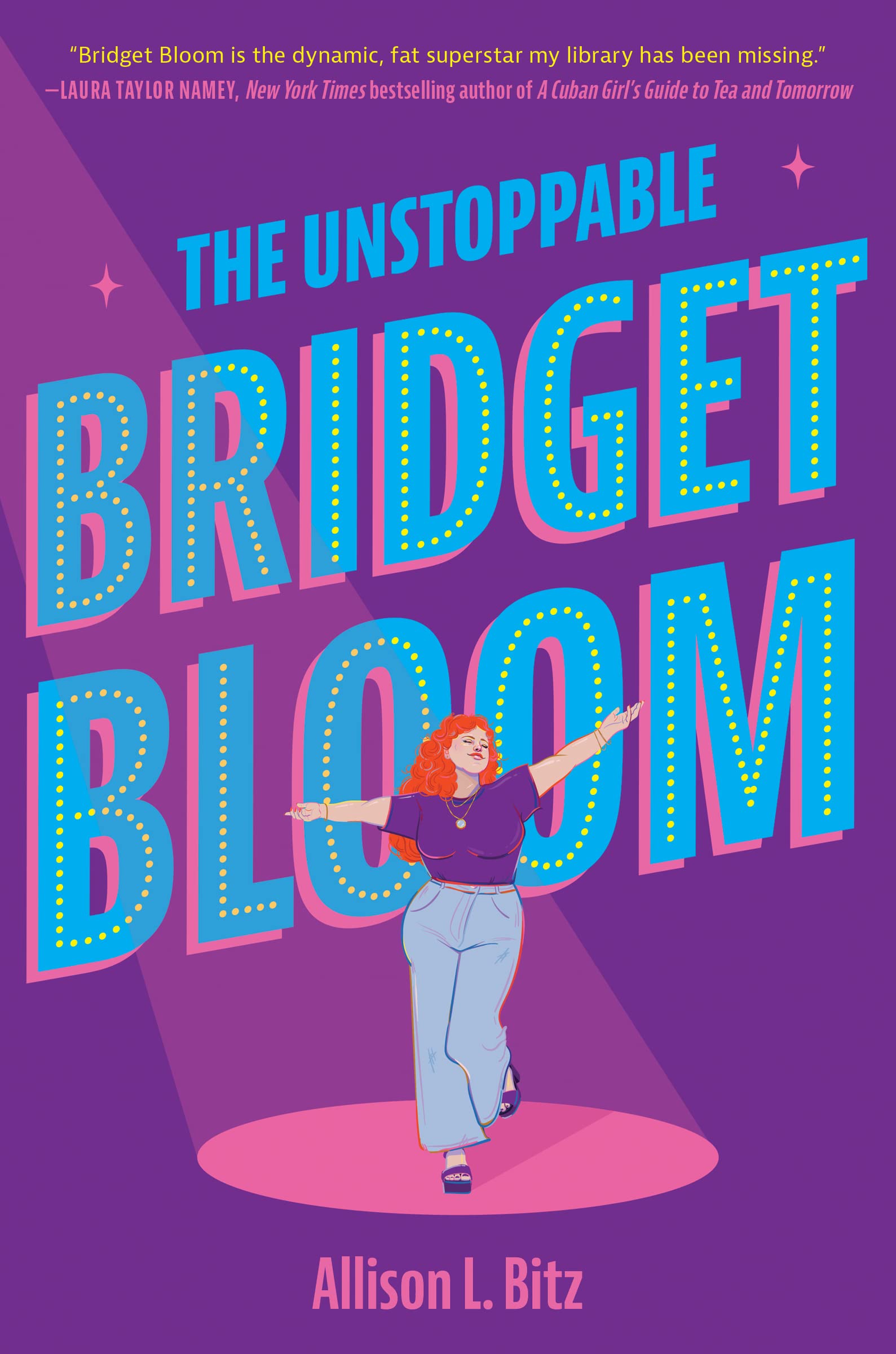 The Unstoppable Bridget Bloom - Empowering Women's Fiction Novel | Inspirational Story of Self-Discovery & Growth | Perfect for Book Clubs, Beach Reads & Gift Giving