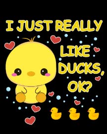 I Just Really Like Ducks3