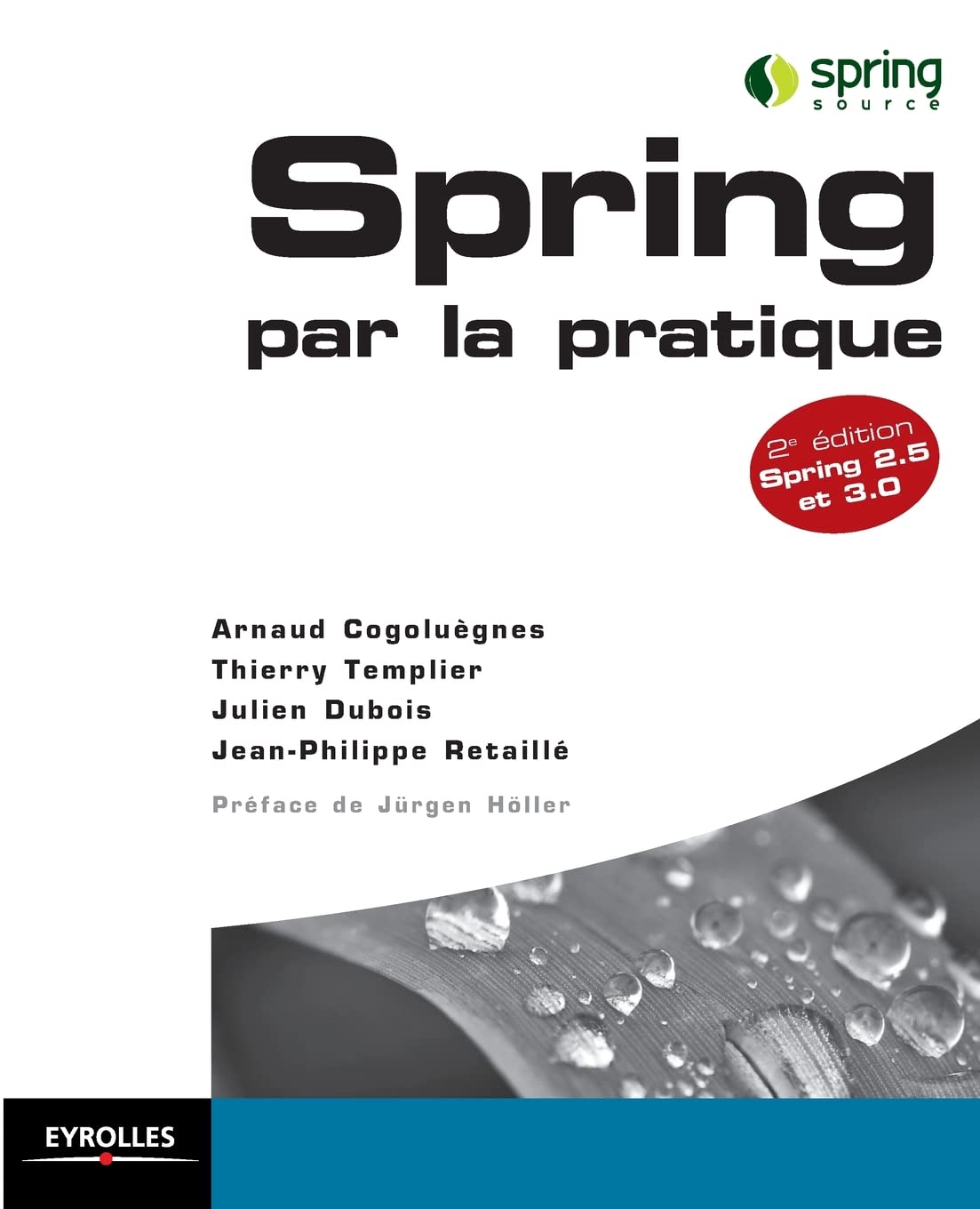 Spring by Practice: Spring 2.5 and 3.0 - French Edition | Learn Spring Framework Development | Perfect for Java Developers & Programming Students