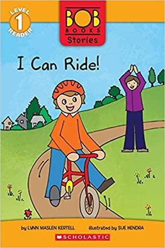 Bob Books Stories: Scholastic Reader Level 1 - I Can Ride | Early Reading Book for Kids | Perfect for Homeschooling & Classroom Learning