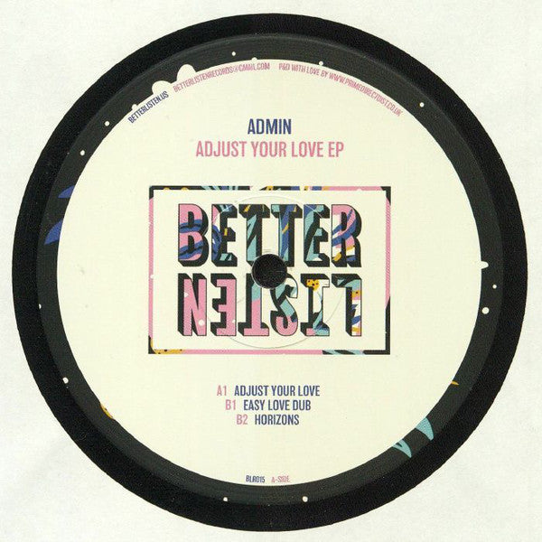 Admin – Adjust Your Love EP | Better Listen Records BLR015 | Electronic Music for DJ Sets & Chill Vibes