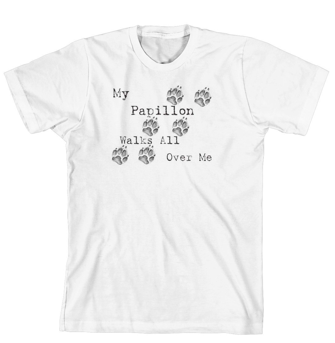 Cahoon's Closet My Papillon Walks All Over Me Funny Dog Lover T-Shirt - Perfect Gift for Pet Owners & Dog Walkers