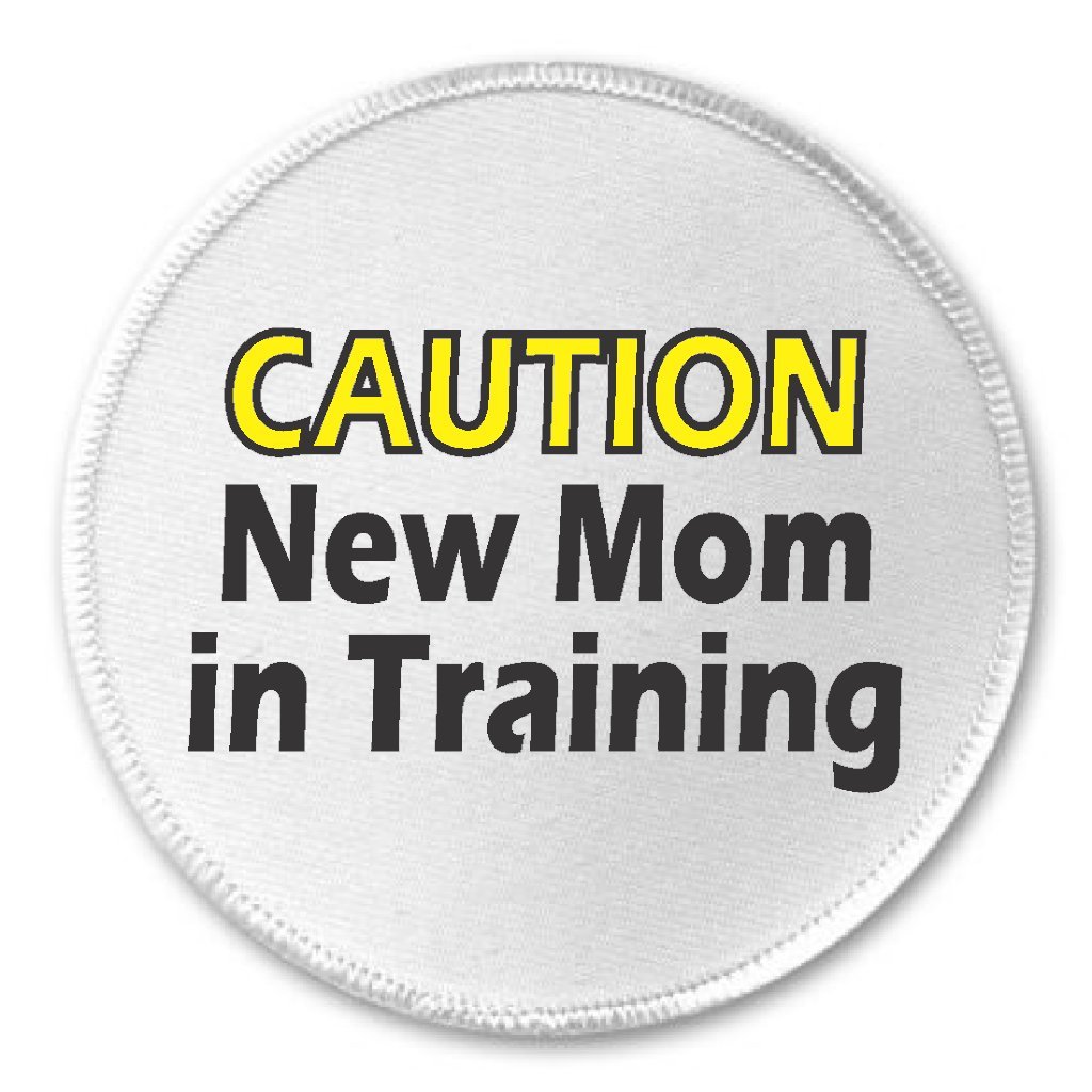 Funny New Mom in Training 3