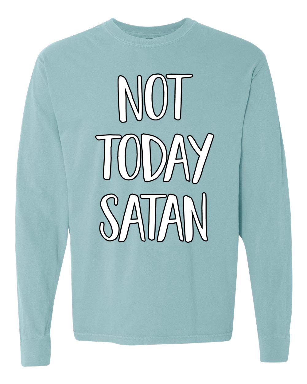 Not Today Satan Funny Witty Streetwear T-Shirt - Garment-Dyed Washed Look Long Sleeve Cotton Tee for Men & Women - Perfect for Casual Wear, Parties, and Trendy Street Style Outfits