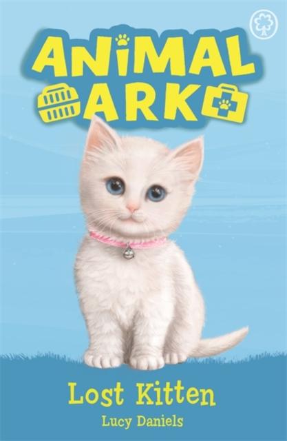 Animal Ark Book 9: Lost Kitten - Heartwarming Children's Story About Pet Rescue | Perfect for Bedtime Reading & Young Animal Lovers