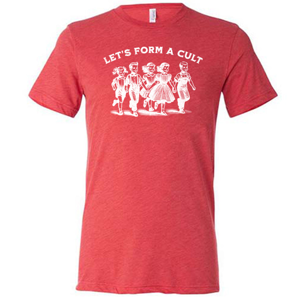 Let's Form A Cult Shirt - Unisex Graphic Tee for Men & Women | Trendy Statement T-Shirt for Parties, Halloween & Cult-Themed Events