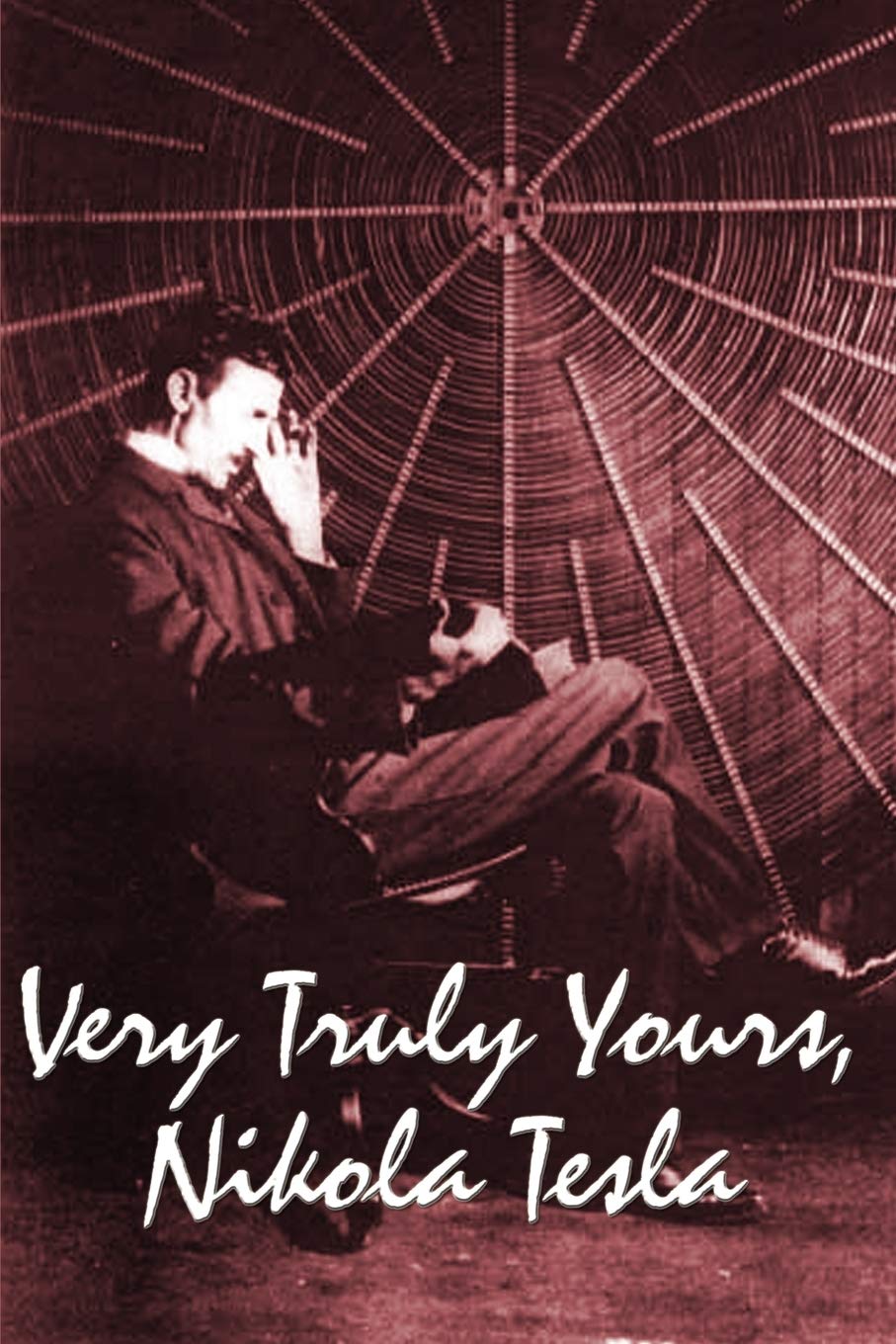 Nikola Tesla Biography - Inspiring Life Story of the Genius Inventor & Scientist | Perfect for History Buffs, Science Enthusiasts & Book Lovers