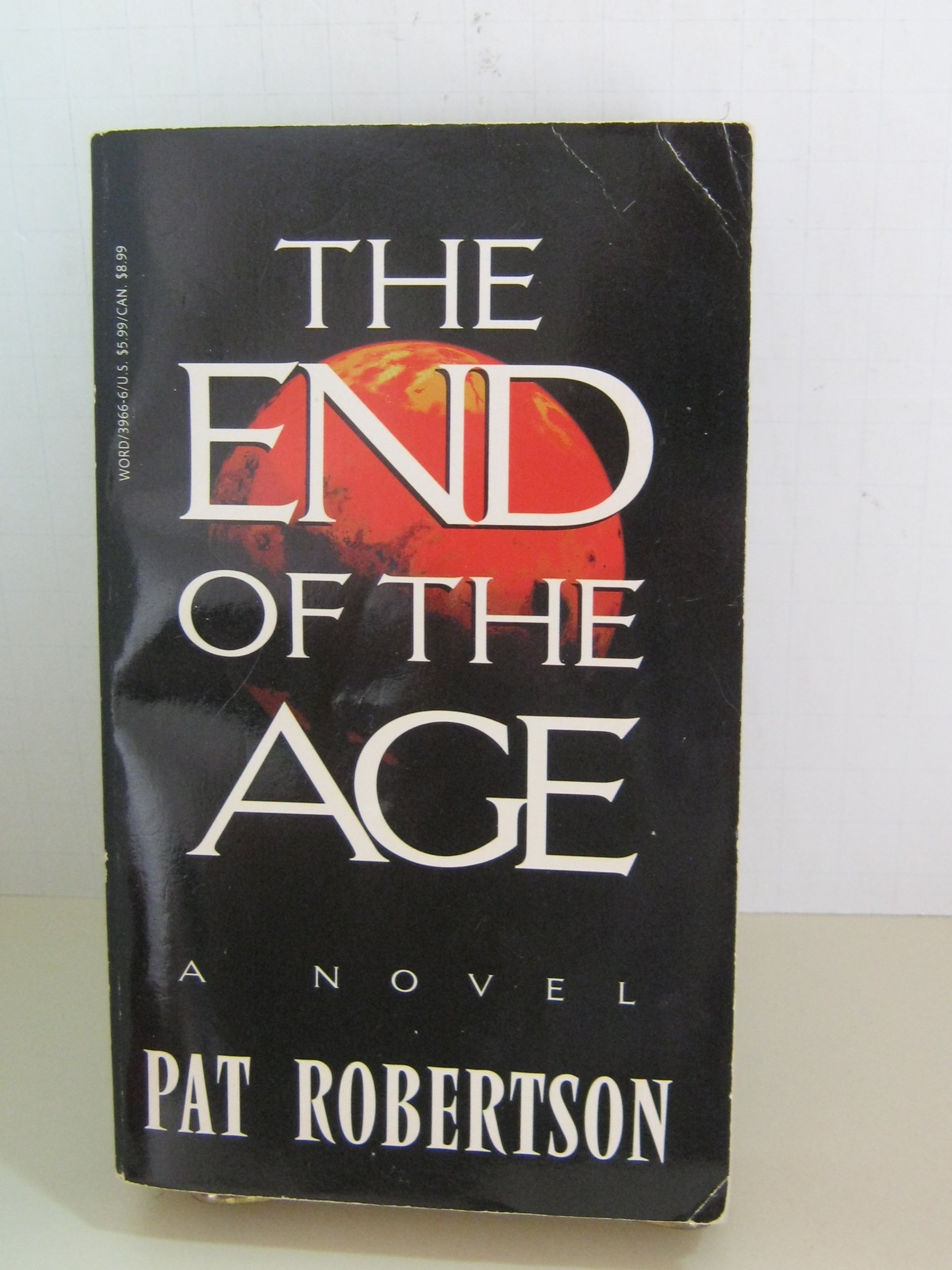 The End of the Age - Christian Eschatology Book | Biblical Prophecy & End Times Study | Perfect for Bible Study Groups & Personal Spiritual Growth