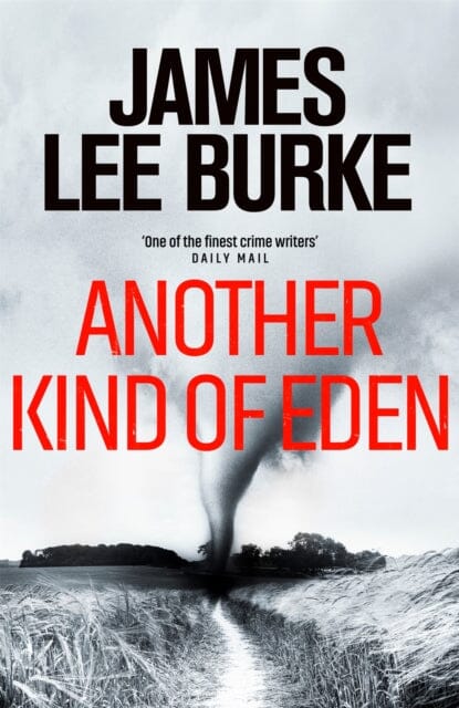 Another Kind of Eden by James Lee Burke - Mystery Novel | Historical Fiction Book | Best-Selling Author | Perfect for Book Clubs & Reading Retreats