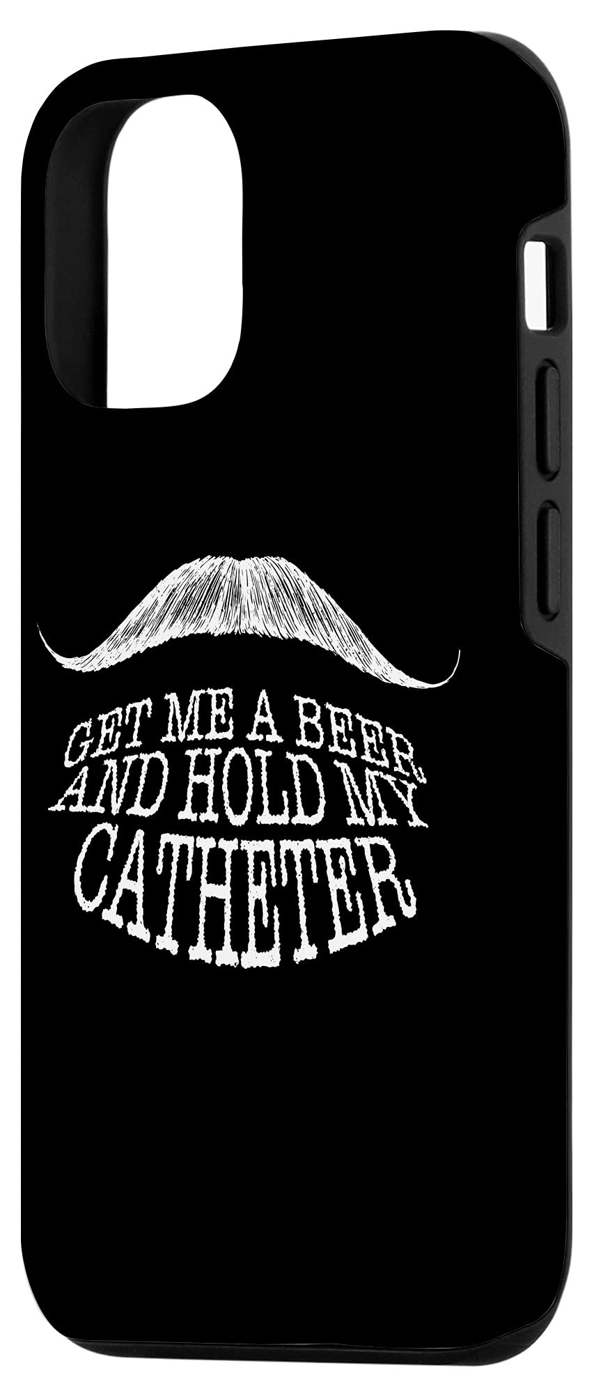 iPhone 12/12 Pro Protective Case - Funny Drinking Grandpa Design with 'Get Me A Beer' & 'Hold My Catheter' Quote - Perfect for Parties, Gifts & Alcohol Lovers