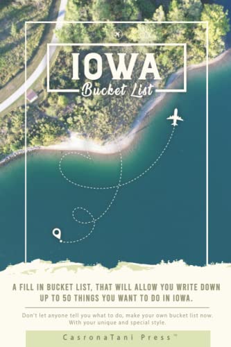 Iowa Travel Guide & Bucket List Planner - Ultimate Adventure Trip Guide for Van, RV Camping & Hiking | Perfect Travel Gift for Men, Women & Kids | Explore Iowa's Best Attractions & Outdoor Activities