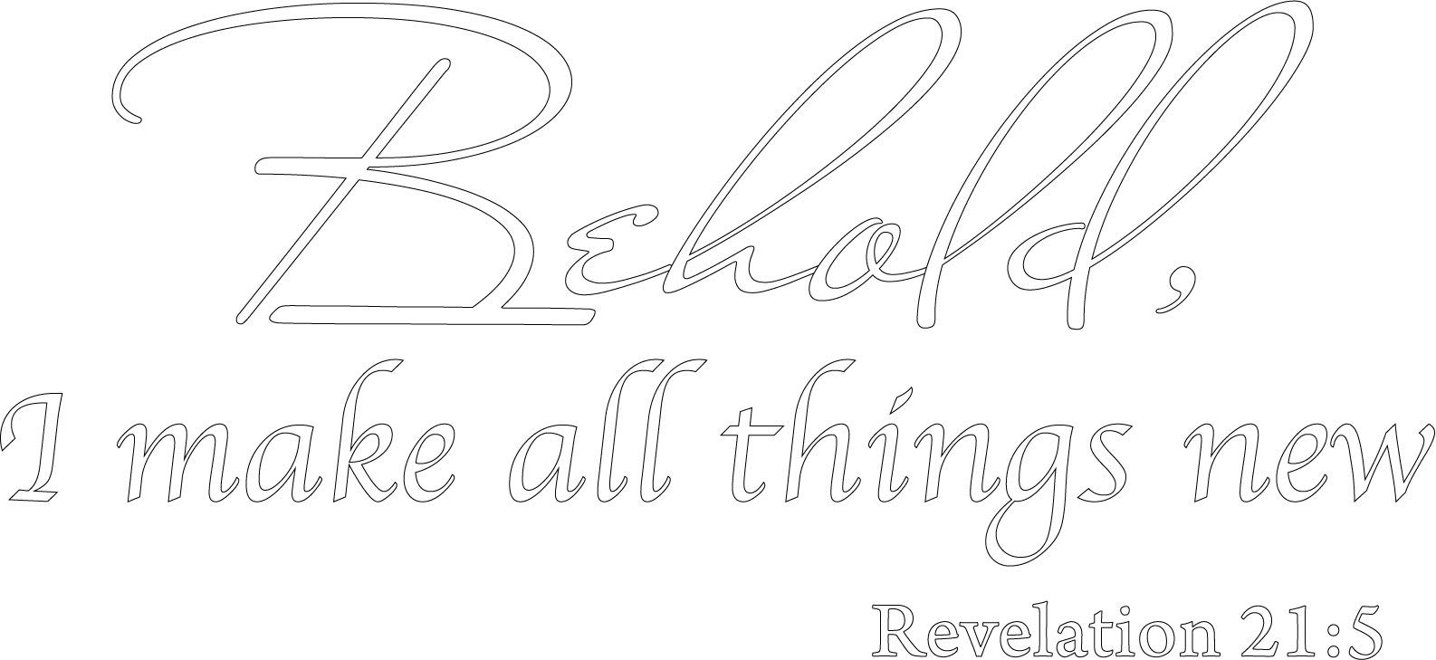 Decaltor White 28x13 Inch Vinyl Wall Art - 'Behold I Make All Things New' Revelation 21:5 Bible Verse Quote - Inspirational Christian Home Decor for Living Room, Bedroom & Office