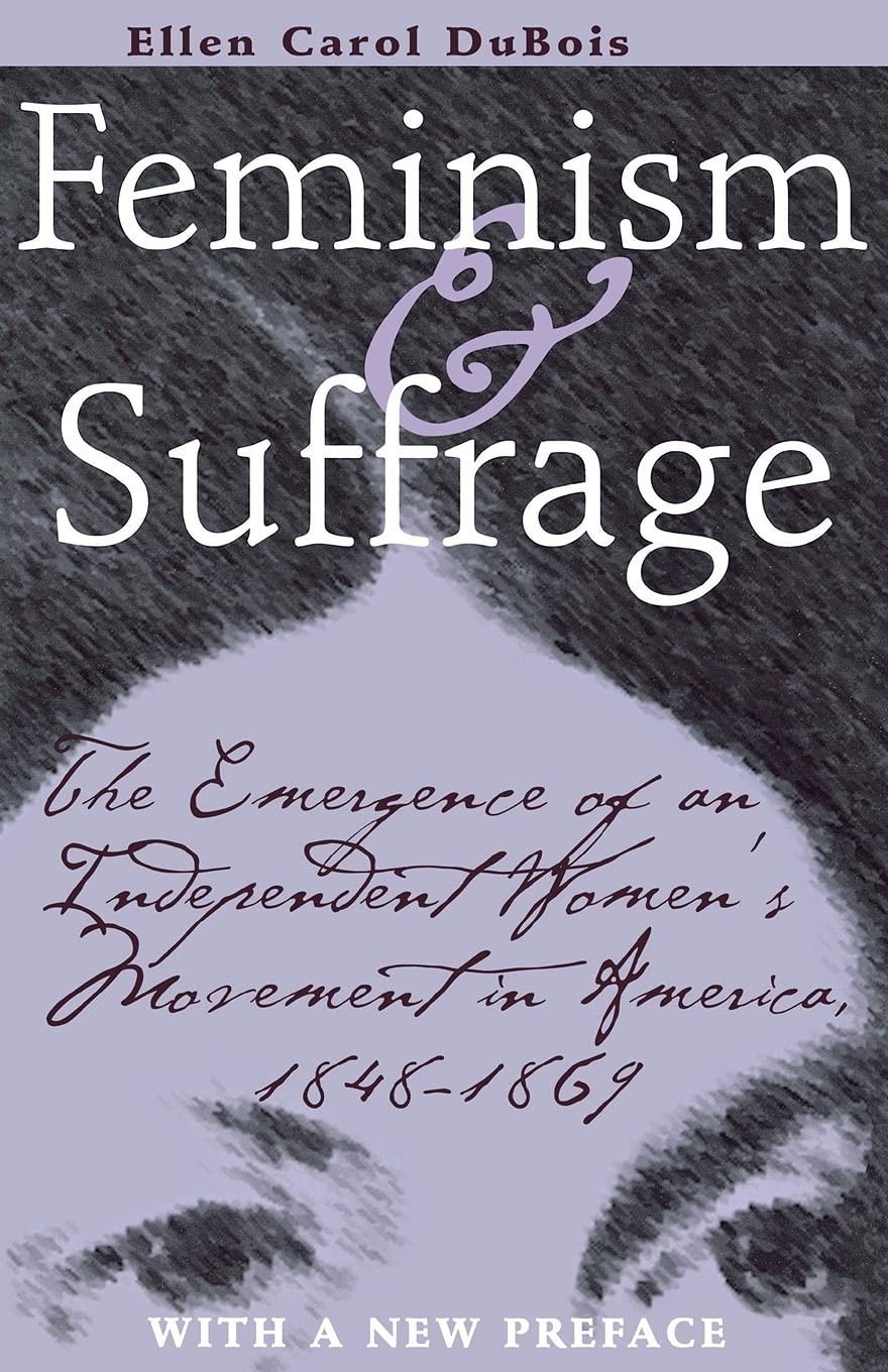 Feminism and Suffrage: The Rise of Independent Women's Movement in America 1848-1869 | History Book for Women's Studies & Social Justice Education