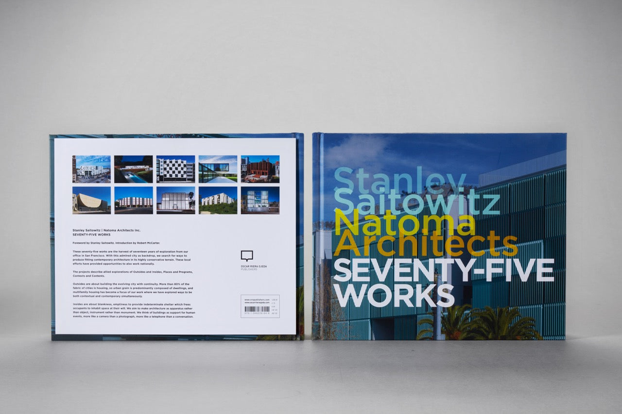 Stanley Saitowitz Natoma Architects: 75 Architectural Works Portfolio - Modern Design Projects for Home, Office & Commercial Spaces
