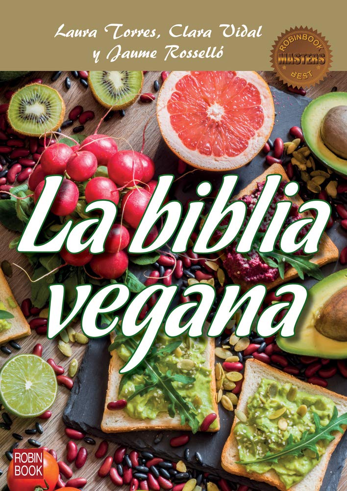 The Vegan Bible: A Healthy and Balanced Diet Without Animal-Based Foods (Masters/Health) - Perfect for Plant-Based Beginners, Ethical Eating & Sustainable Lifestyle