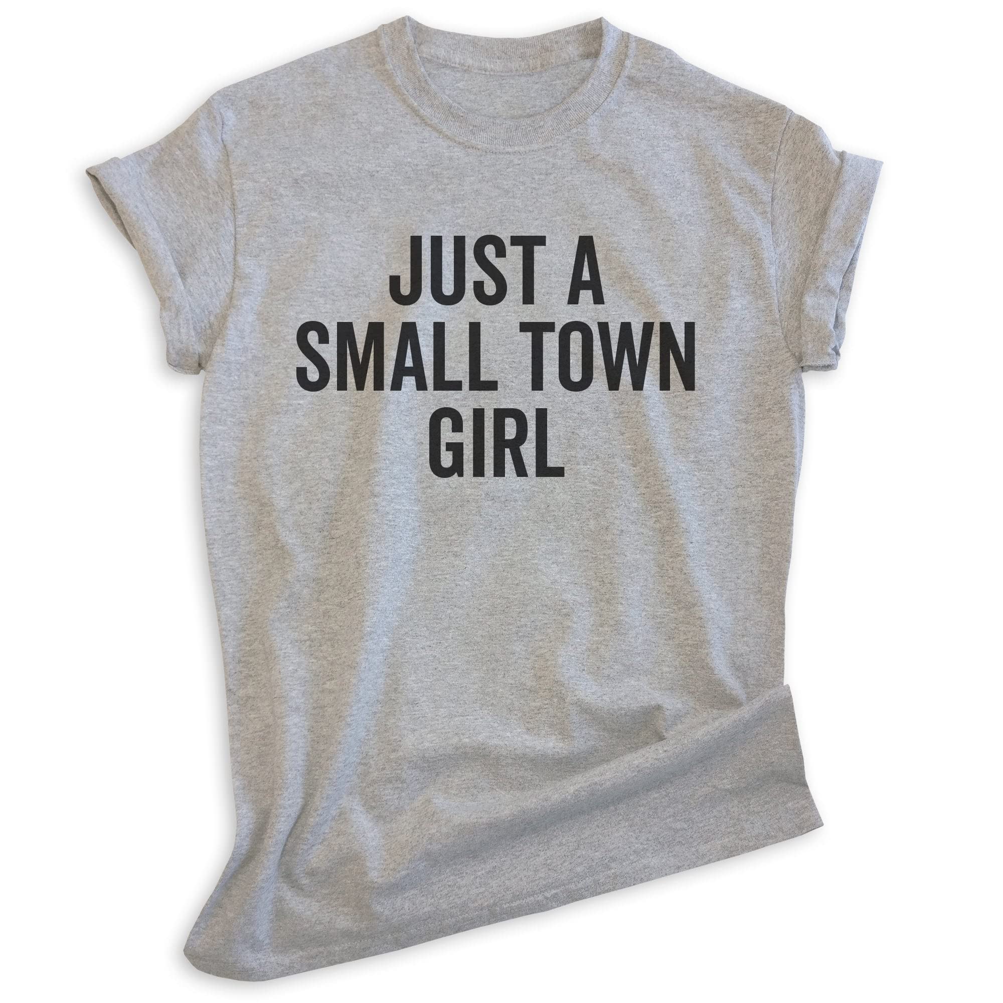 EVERTREE CLOTHING Just A Small Town Girl T-Shirt - Unisex Women's Casual Tee - Rural Midwest Graphic Shirt - Perfect for Country Living, Road Trips & Small Town Pride