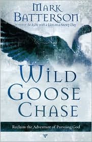 Wild Goose Chase Book by Mark Batterson - Inspirational Christian Adventure for Personal Growth & Spiritual Journey - Perfect for Bible Study, Book Clubs & Gifts