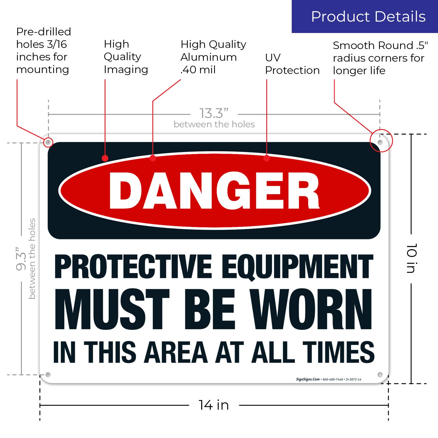 OSHA Danger Sign - 'Protective Equipment Must Be Worn in This Area at All Times' - 10x14 Inches Rust-Free .040 Aluminum Safety Sign - Fade Resistant for Indoor & Outdoor Use - Made in USA - Perfect for Construction Sites, Factories and Hazardous Work Areas