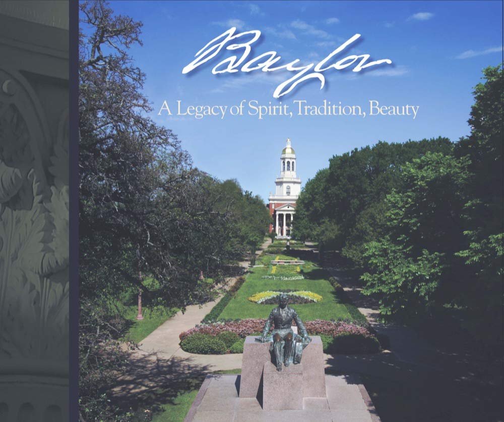 Baylor: A Legacy of Spirit, Tradition & Beauty - Big Bear Books | Inspirational Gift for Alumni, Graduates & College Sports Fans | Perfect for Home Decor, Office Display & Baylor University Memorabilia Collection